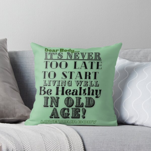 Item preview, Motivational Gift To Inspire Health And Wellness In Old Age-It's Never Too Late designed and sold by Old Age Ain't For Sissies!.