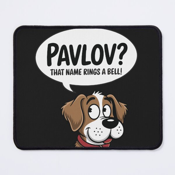 Item preview, Pavlov’s Dog, “That Name Rings a Bell,” Funny Science Pun, Gift for Psych & Dog Lovers designed and sold by Sir Meow Meow.
