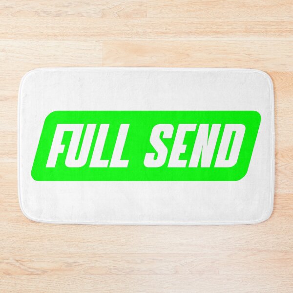Item preview, Full Send Green designed and sold by NicolasBishop.