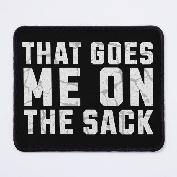 Item preview, That Goes Me on the Sack Denglish designed and sold by MEMES-GER.
