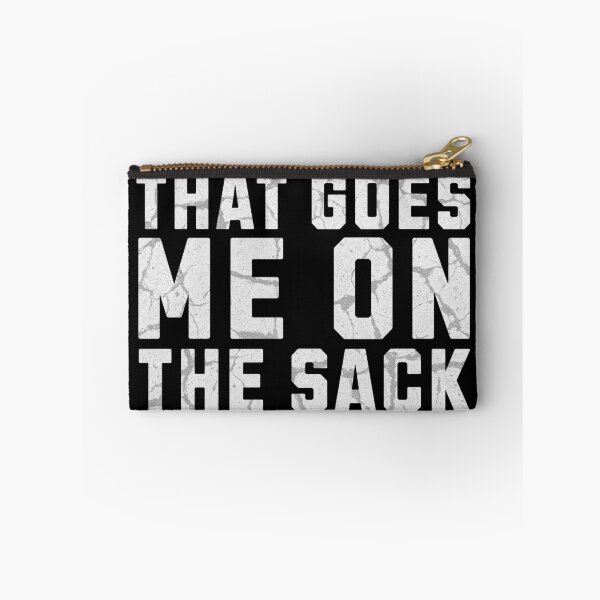 Item preview, That Goes Me on the Sack Denglish designed and sold by MEMES-GER.