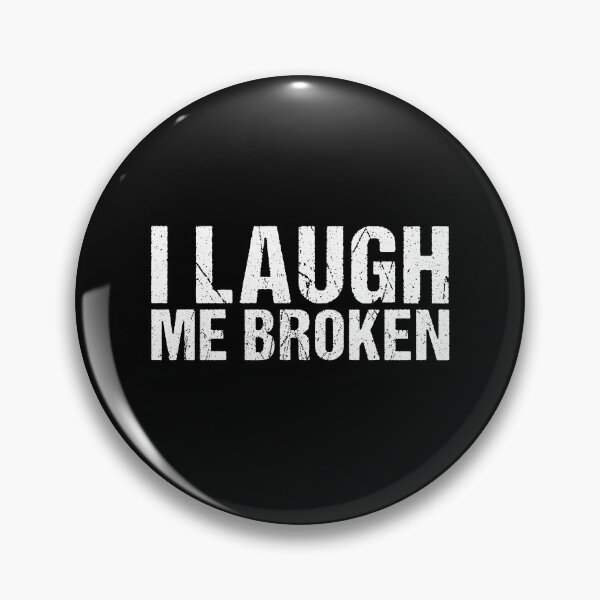 Item preview, I Laugh me broken Denglish designed and sold by MEMES-GER.