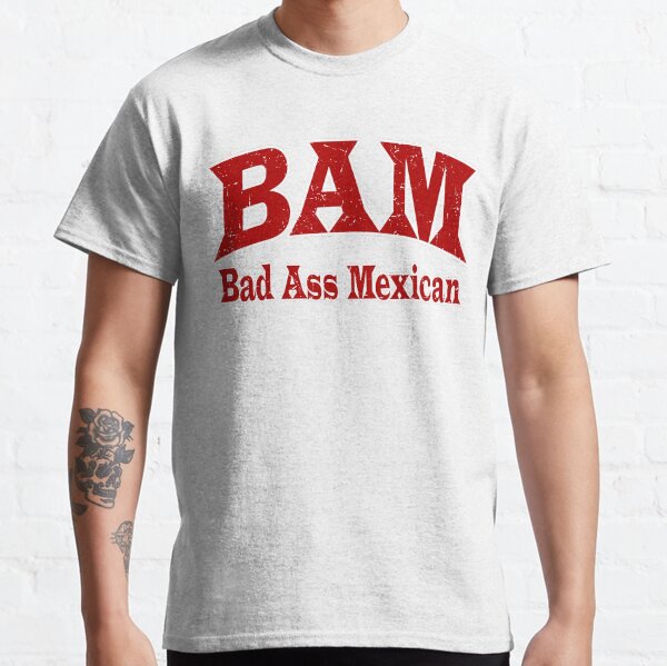 Item preview, BAM, Bad Ass Mexican designed and sold by TexMexTees.