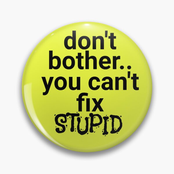 Item preview, Can't  fix stupid designed and sold by CammiesShop.