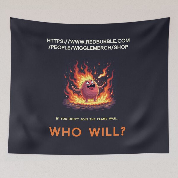 Item preview, If you don't join the flame war... designed and sold by WiggleMerch.