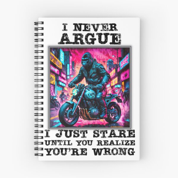 Item preview, "I NEVER ARGUE" Funny Gorilla quote. designed and sold by Drone-tees.