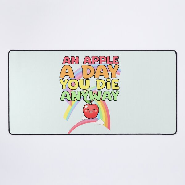 Item preview, "An Apple a Day… You Die Anyway! designed and sold by La Loca.