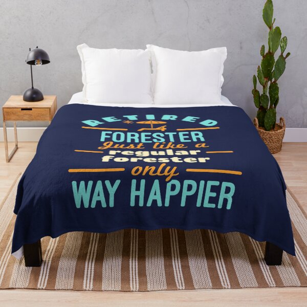 Item preview, Retired Forester Forestry Retirement Way Happier designed and sold by jaygo.
