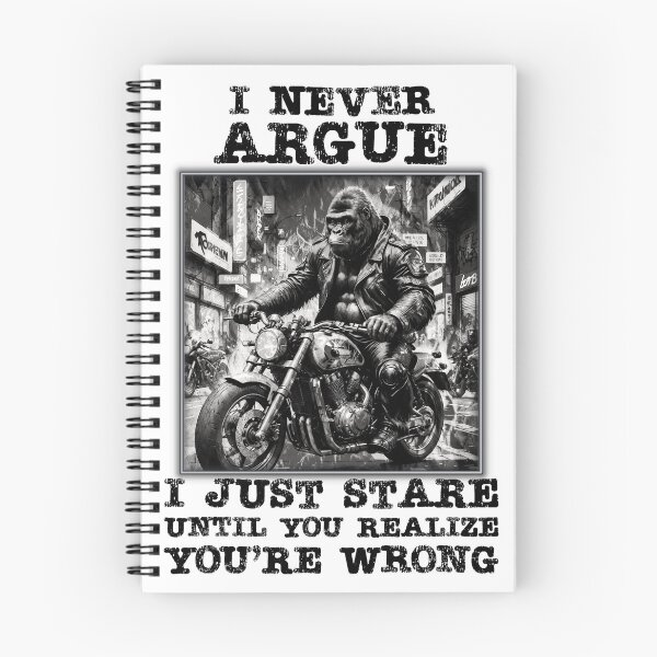 Item preview, "I NEVER ARGUE" Funny Gorilla quote. designed and sold by Drone-tees.