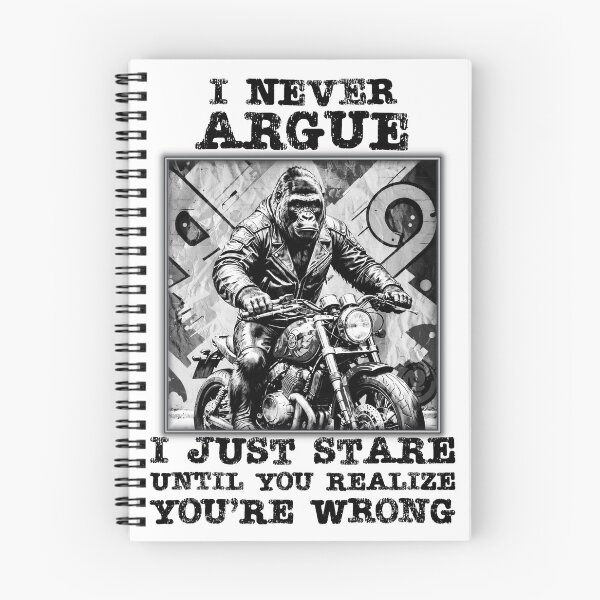 Item preview, "I NEVER ARGUE" Funny Gorilla quote. designed and sold by Drone-tees.