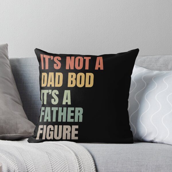 Item preview, It's not a Dad BOD, It's a Father Figure Funny Daddy - Sarcastic Saying Joke  designed and sold by ZACK ART.