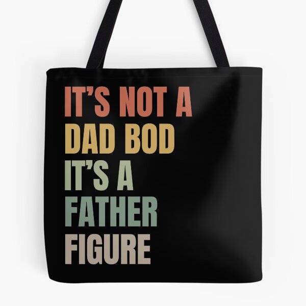 Item preview, It's not a Dad BOD, It's a Father Figure Funny Daddy - Sarcastic Saying Joke  designed and sold by ZACK ART.