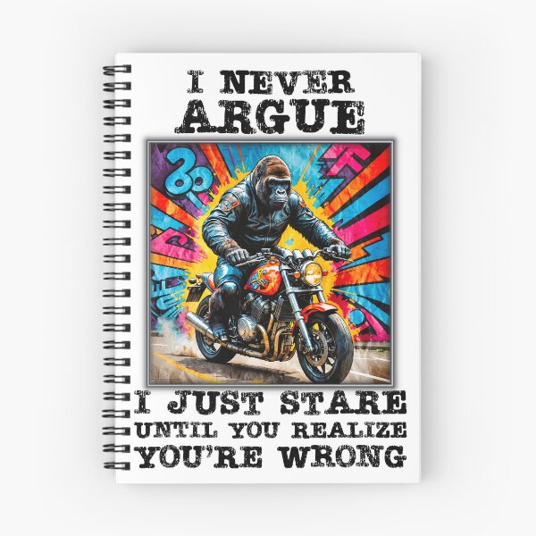 Item preview, "I NEVER ARGUE" Funny Gorilla quote. designed and sold by Drone-tees.