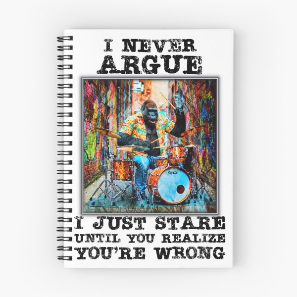 Item preview, "I NEVER ARGUE" Funny Gorilla quote. designed and sold by Drone-tees.