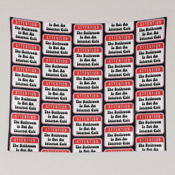 Item preview, ATTENTION:  The Bathroom Is Not An Internet Cafe - funny warning signs designed and sold by DesignsFromTW-S.