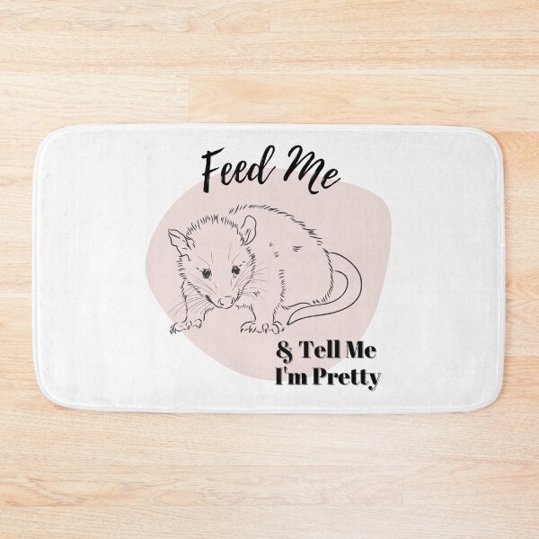 Item preview, Feed Me & Tell Me I'm Pretty - Funny Possum Design designed and sold by amandaline.