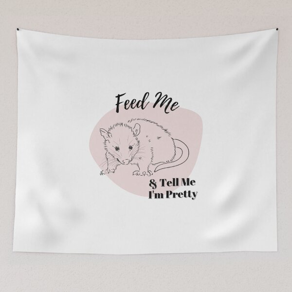 Item preview, Feed Me & Tell Me I'm Pretty - Funny Possum Design designed and sold by amandaline.