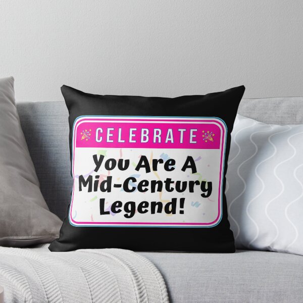 Item preview, CELEBRATE:  You Are A Mid-Century Legend! - funny celebration signs designed and sold by DesignsFromTW-S.