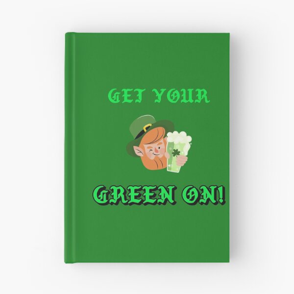 Item preview, Get Your Green On is an excellent gift choice for St Paterick's Day designed and sold by Snarkers Promotions .