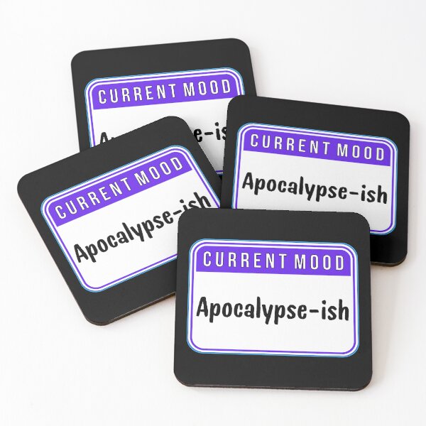 Item preview, CURRENT MOOD:  Apocalypse-ish - funny warning signs designed and sold by DesignsFromTW-S.