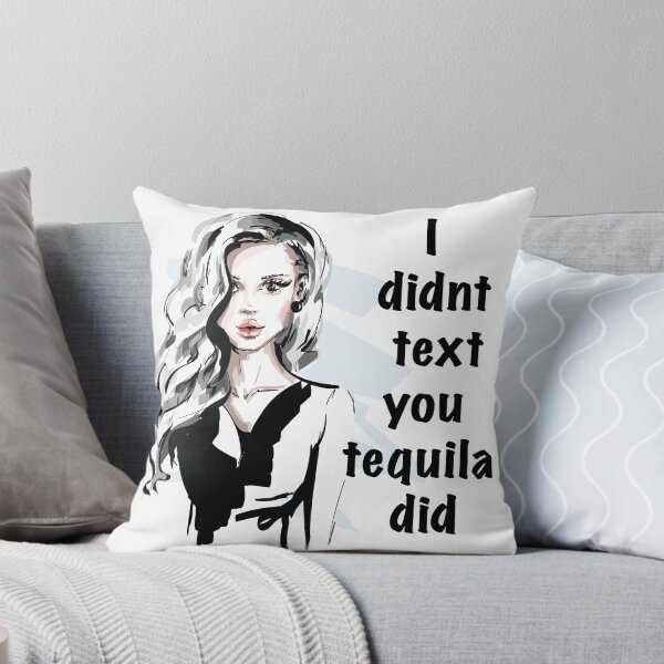 Item preview, Parisian Aesthetic bold quote i didn't text you tequila did  designed and sold by doracreations.