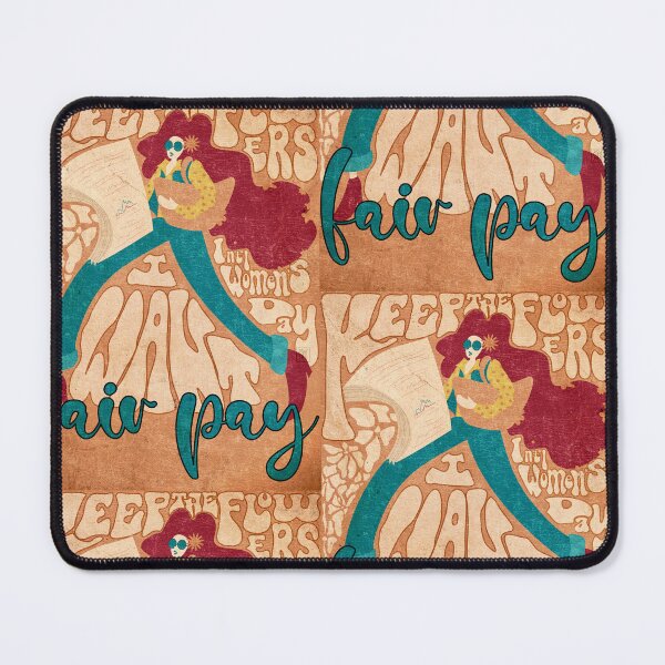 Item preview, Keep the Flowers, I Want Fair Pay designed and sold by by3cats.