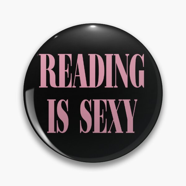 Item preview, Reading is sexy (pink version) designed and sold by CheylaDesigns.