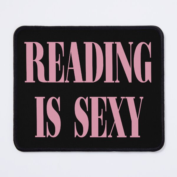 Item preview, Reading is sexy (pink version) designed and sold by CheylaDesigns.