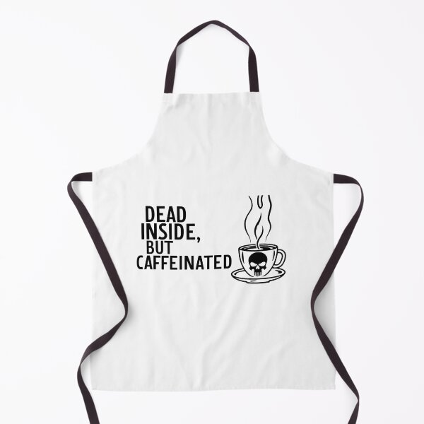 Item preview, Dead Inside but Caffeinated designed and sold by StormArte.