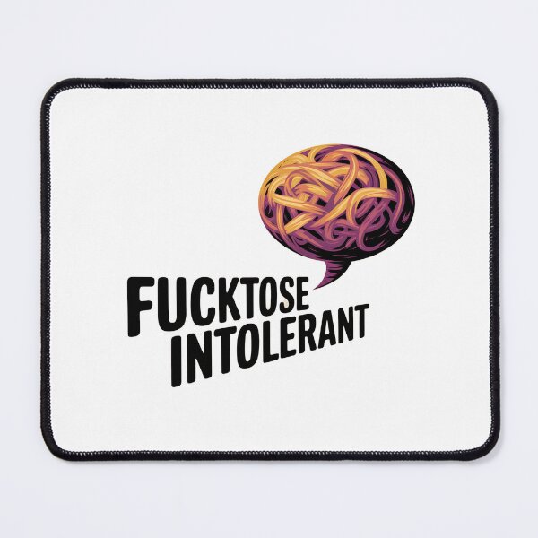 Item preview, Fucktose intolerant no bullshit just straight designed and sold by Newhyperion.