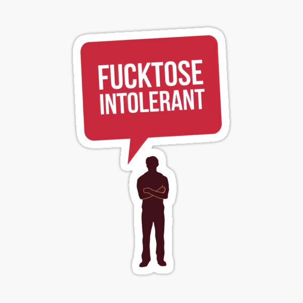 Artikel-Vorschau von Fucktose intolerant kein Scheiß nur gerade rot, designt und verkauft von Newhyperion.