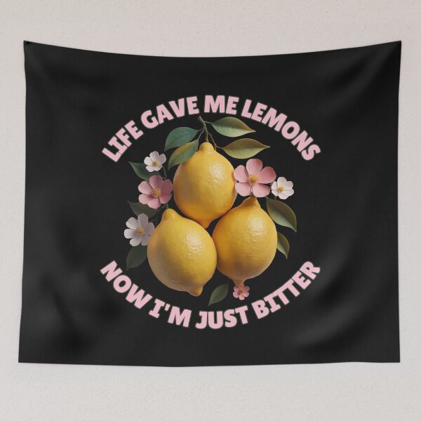 Item preview, Life Gave Me Lemons, Now I'm Just Bitter: Funny Citrus Inspired Art designed and sold by elynne9.