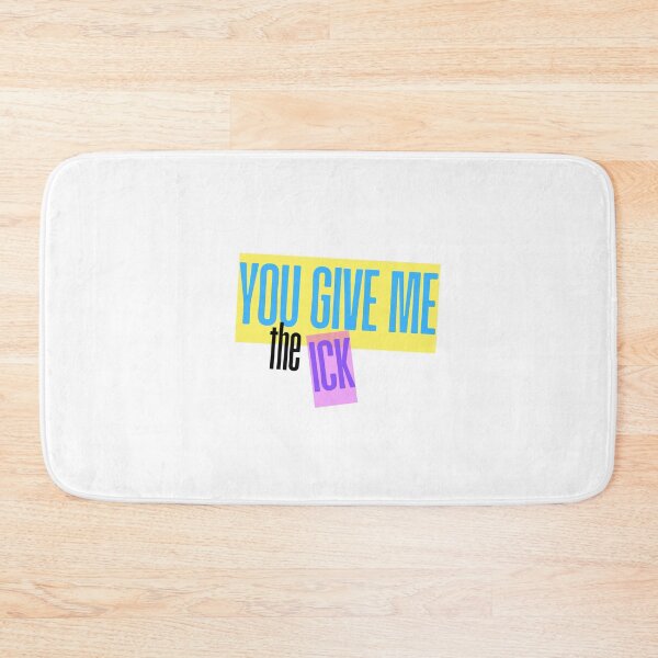 Item preview,  You give me the ick designed and sold by sugarrosekitch.