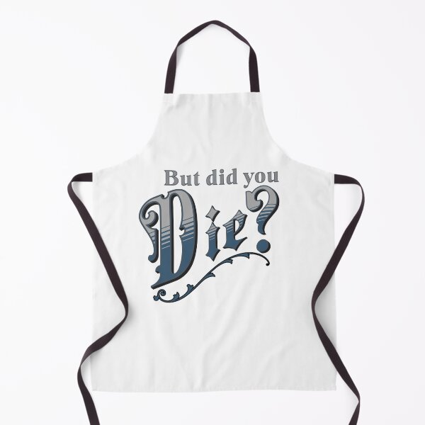 Item preview, But did you Die? designed and sold by absurditeestore.