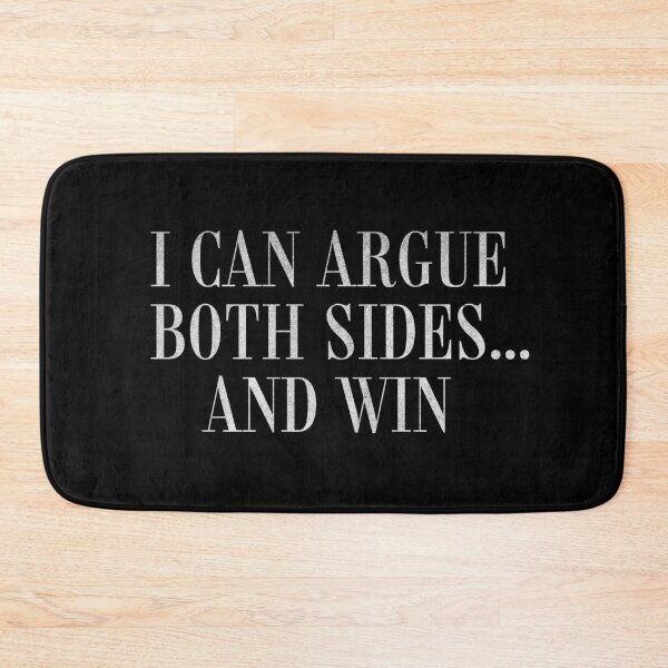 Item preview, I Can Argue Both Sides And Win Funny Negotiator designed and sold by HosvPrint .s.