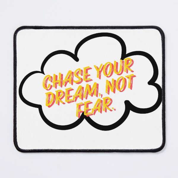 Item preview, Chase your dream, not fear. designed and sold by Burkae.