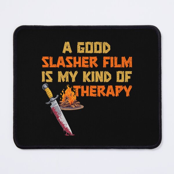 Item preview, Slasher film is my therapy designed and sold by SidTastic .