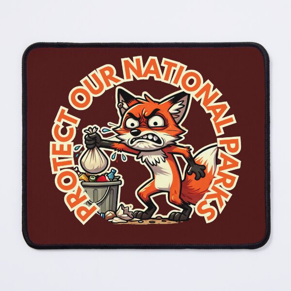 Item preview, Protect our national parks funny graphic with fox designed and sold by Meandmyshop.