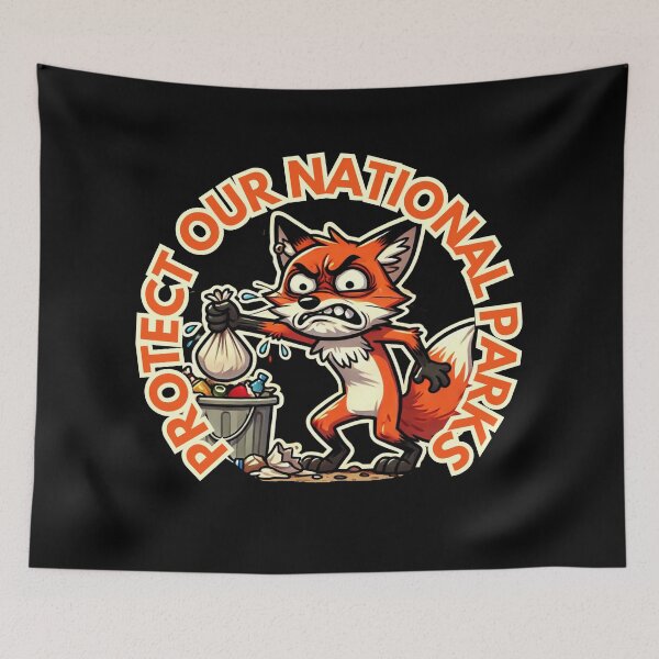 Item preview, Protect our national parks funny graphic with fox designed and sold by Meandmyshop.
