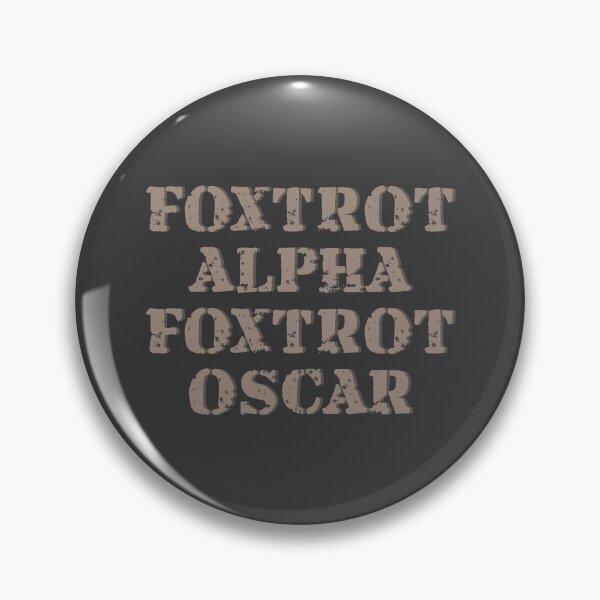 Item preview, Foxtrot Alpha (Alfa) Foxtrot Oscar FAFO Fuck Around Find Out designed and sold by MoePark.