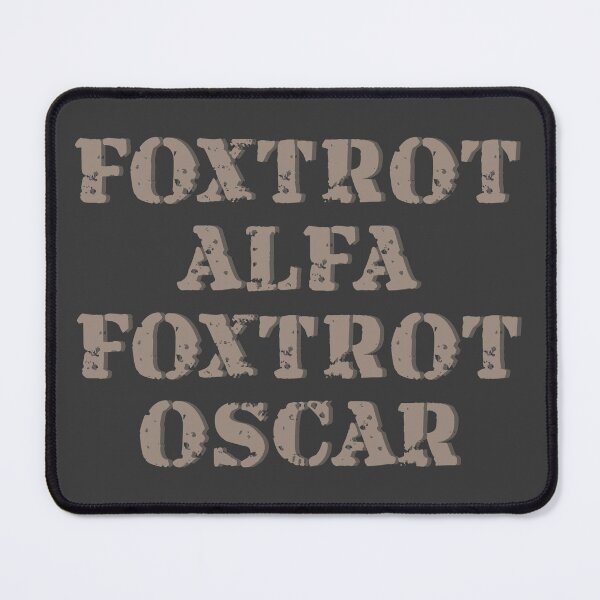 Item preview, Foxtrot Alfa (Alpha) Foxtrot Oscar FAFO Fuck Around Find Out designed and sold by MoePark.