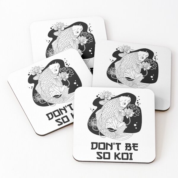 Item preview, Don't be so koi designed and sold by DMFPRINTS.
