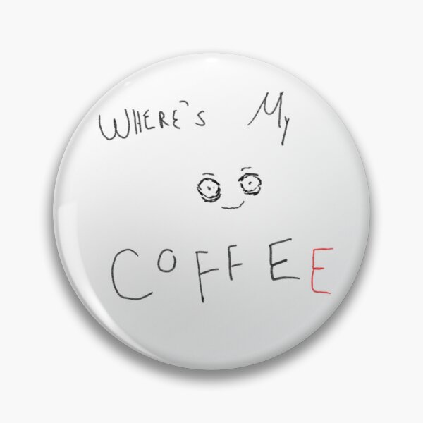 Item preview, Where`s MY COFFEE designed and sold by M00Milks.