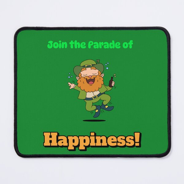 Item preview, Join the Parade of Happiness It is a fun choice for St Patrick's Day. designed and sold by Snarkers Promotions .