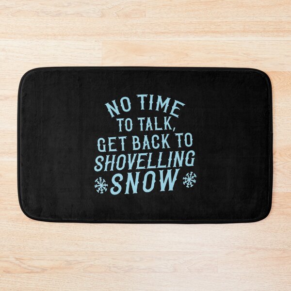 Item preview, Not time to talk, get back to shovelling snow! designed and sold by jazzydevil.