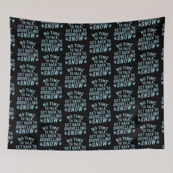 Item preview, Not time to talk, get back to shovelling snow! designed and sold by jazzydevil.