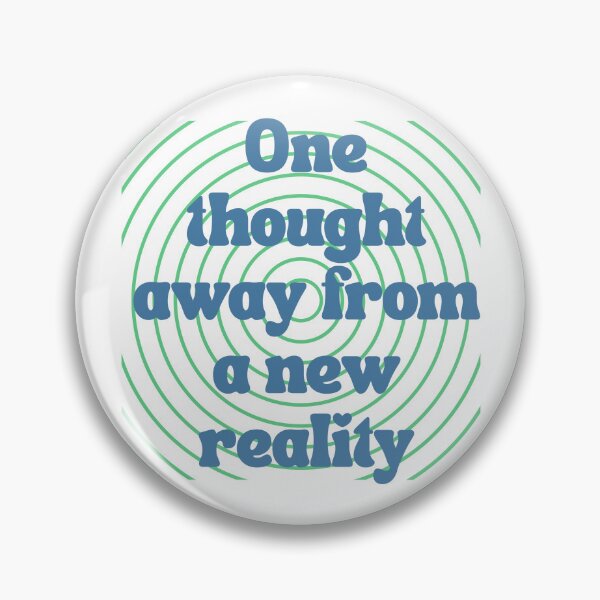 Item preview, One thghout away from a new reality designed and sold by LUV963.
