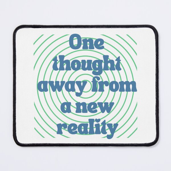 Item preview, One thghout away from a new reality designed and sold by LUV963.
