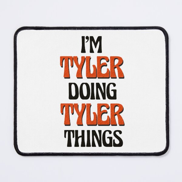 Item preview, I'm Tyler Doing Tyler Things designed and sold by Oussinc.