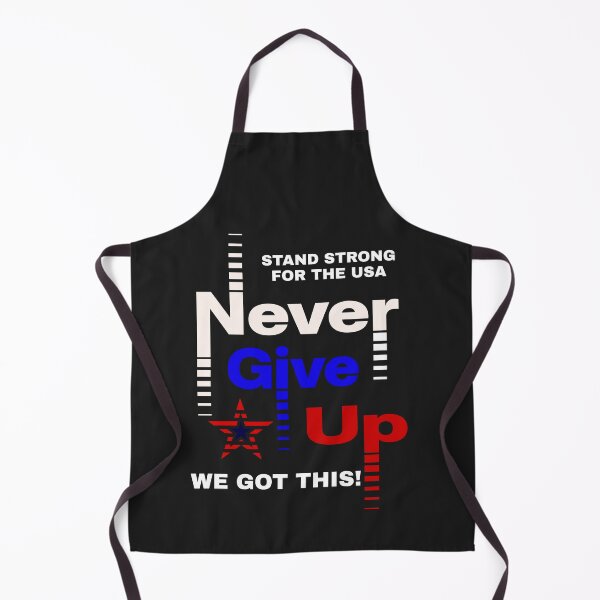 Item preview, NEVER GIVE UP "America Strong" designed and sold by Flavaprints4u.